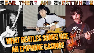 The Beatles and the Epiphone Casino - Gear, There and Everywhere EP15