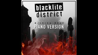 blacklite district - Wishing Dead (Piano Version)