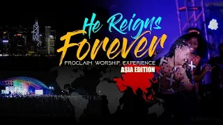 Proclaim Music - Jesus Reigns Forever-  Asia Tour