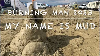 Mud Mayhem & laughs @ Burning Man 2023