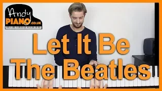 The Beatles - LET IT BE Piano Lesson Tutorial - Easy Beginner Song