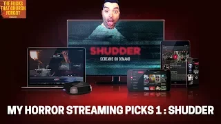 My Horror Streaming Picks 2017 PART ONE: SHUDDER