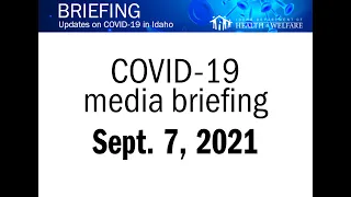 September 7, 2021 COVID-19 media briefing