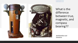 What is the difference between true, magnetic, and compass bearing?? and role of variation/deviation