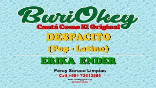 KARAOKE - DESPACITO (SOLISTA) - ERIKA ENDER - BuriOkey