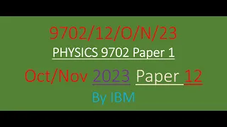 CAIE AS Physics 9702 OCTOBER/NOVEMBER 2023 Paper 12 solved MCQs