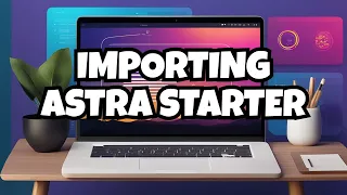 How To Import A Starter Template Website Using The Astra Wordpress Theme