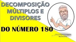 Quantos e quais os divisores do número 180