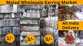 MUMBAI WHOLESALE JEWELLERY MARKET| EARRINGS 1/- MALAD / Nageshwar immitation