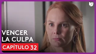 Vencer la Culpa | Capítulo 32 - Resumen