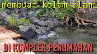 Membuat kolam natural di komplek perumahan