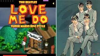 The Beatles: Love Me Do - Super Mario RPG Style Cover [LarryInc64]