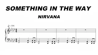 Nirvana - Something In The Way Sheet Music