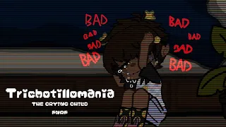 trichotillomania. || REMADE!! || FNaF x GC || The Crying Child || TW!