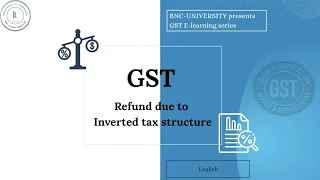 47. GST - GST Refund due to Inverted tax structure