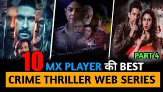 Top 10 (New & Best) Mx Player Crime Thriller Web Series In Hindi 2022 ||| Best Thriller Web Series