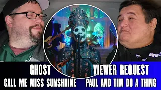 Ghost "Call Me Little Sunshine" (First Reaction) - Paul And Tim Do A Thing