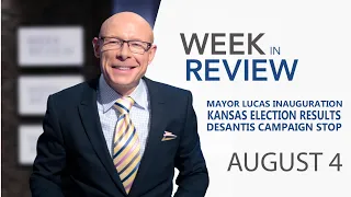 Kansas City Week in Review - August 4, 2023