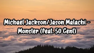 Michael Jackson/Jason Malachi - Monster (feat. 50 Cent) (Lyric Video)