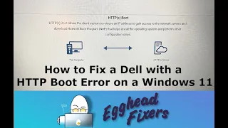 How to Fix a Dell with a HTTP Boot Error on a Windows 11 Computer