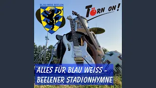 Alles für Blau Weiß - Beelener Stadionhymne