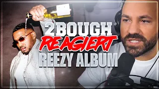 2Bough ALBUM Reaktion: 💥 Reezy - WEISSWEIN & HEARTBREAKS 💥