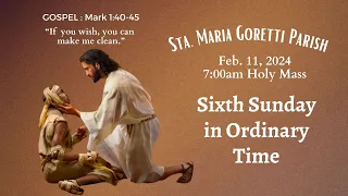 Feb.11, 2024 / Sixth Sunday in Ordinary Time