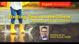 Finding Peace In the Storm – Coping with Anxiety