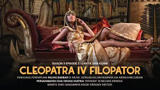 Ratu Paling Kejam Di Mesir ; CLEOPATRA VII FILOPATOR - MMD S3E3