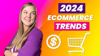 Ecommerce trends 2024 - what's working now