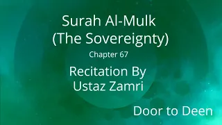 Surah Al-Mulk (The Sovereignty) Ustaz Zamri
 Quran Recitation