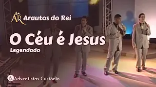 O Céu é Jesus - Arautos do Rei | Legendado