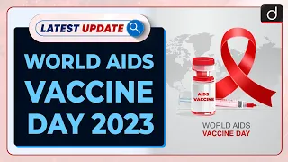 World AIDS Vaccine Day 2023: Latest update | Drishti IAS English