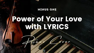 Power Of Your Love - Key of F - Karaoke - Minus One with LYRICS - Piano cover