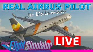 Real Airbus Pilot Flies the A320 Live in MSFS 2020! London to Dalaman Flybywire A32NX