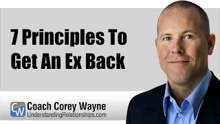 7 Principles To Get An Ex Back