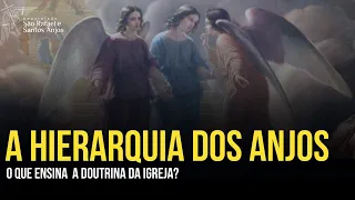 A hierarquia celeste e a vida dos Anjos de Deus