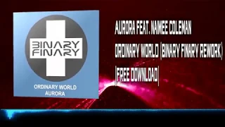 Aurora - Ordinary World (Binary Finary Remake) |Free Download|