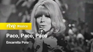 Encarnita Polo - "Paco, Paco, Paco" (1970) HD