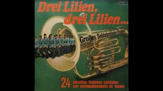 Drei Lilien, Drei Lilien... 24 German Military Marches and Traditional Songs (LP 🇨🇱Chile Edition)