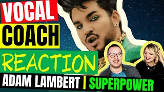 🌈 Adam Lambert | Superpower | Reaction Video: Vocal Coach Reaction
