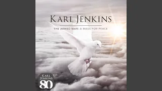 Jenkins: The Armed Man - A Mass For Peace - XII. Benedictus