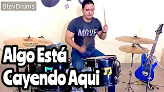 Algo Está Cayendo Aqui// José Luis Reyes - Drum Cover