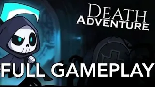 Death Adventure Full Gameplay Walkthrough