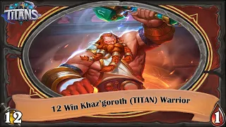 12 Win Khaz'goroth (TITAN) Warrior Arena Run