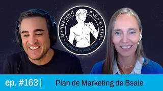 ✅Episodio #163 - El Plan de Marketing de Bsale para llegar a +100K empresa | Elvira Montero