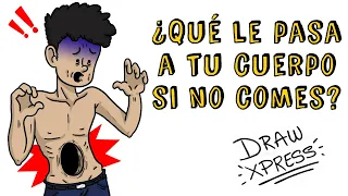 ¿QUÉ LE PASA A TU CUERPO SI NO COMES? | Draw My Life