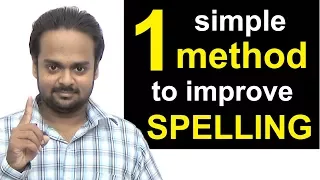 1 Simple Method to Improve Your Spelling - How to Write Correctly & Avoid Spelling Mistakes