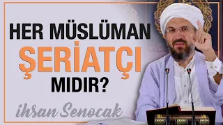 Her Müslüman Şeriatçı Mıdır? | İhsan Şenocak