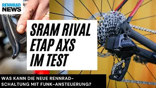 SRAM Rival AXS eTAP im ersten Test: was kann die 12-fach Funkschaltung?